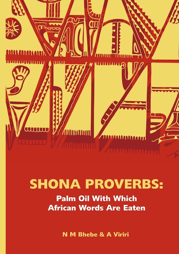 Front cover_Shona Proverbs. Palm Oil With Which African Words Are Eaten