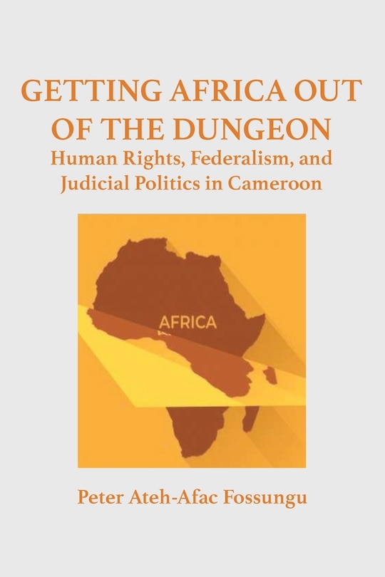 Front cover_Getting Africa Out Of The Dungeon