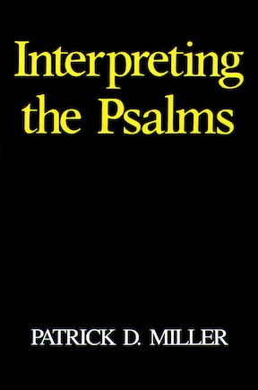 Interpreting The Psalms