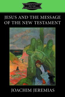 Couverture_Jesus and the Message of the New Testament