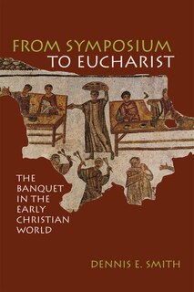 Front cover_From Symposium to Eucharist