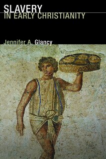 Front cover_Slavery in Early Christianity