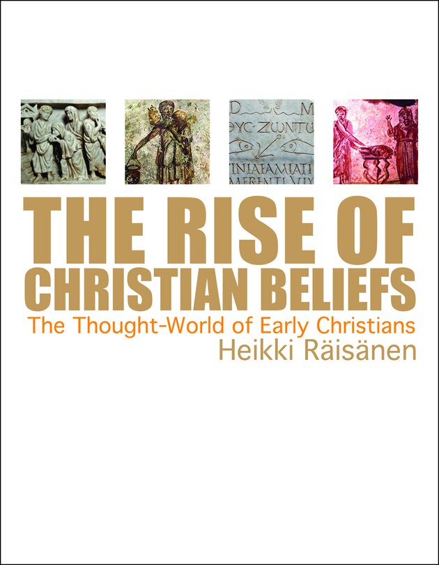Front cover_The Rise of Christian Beliefs