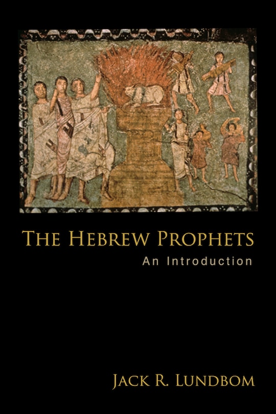 The Hebrew Prophets: An Introduction