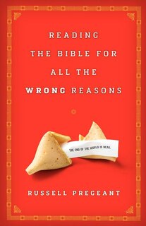 Front cover_Reading the Bible for All the Wrong Reasons