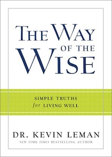 WAY OF THE WISE, THE HC: Simple Truths for Living Well