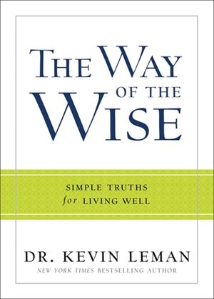 WAY OF THE WISE, THE HC: Simple Truths for Living Well