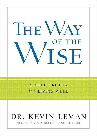 The Way Of The Wise: Simple Truths for Living Well