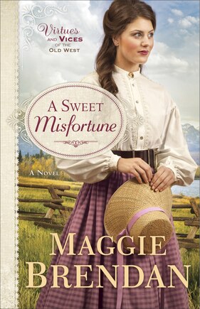 A SWEET MISFORTUNE: A Novel