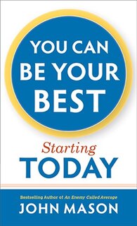 Front cover_You Can Be Your Best--Starting Today