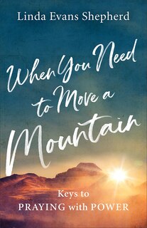 Front cover_When You Need to Move a Mountain