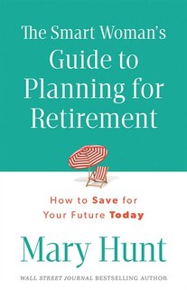 Front cover_Smart Woman's Guide to Planning for Retirement