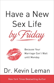 Front cover_Have A New Sex Life By Friday