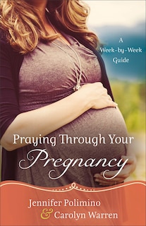 Front cover_Praying Through Your Pregnancy