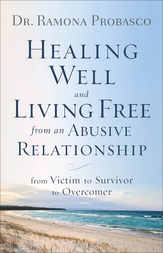 Front cover_Healing Well And Living Free From An Abusive Relationship