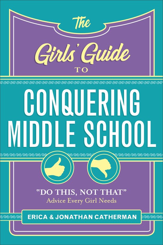 Front cover_The Girls' Guide To Conquering Middle School