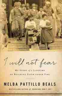I WILL NOT FEAR by Beals, Melba Pattillo