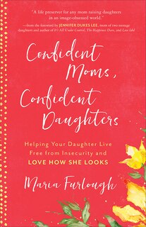 Couverture_Confident Moms, Confident Daughters