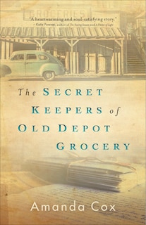Front cover_The Secret Keepers Of Old Depot Grocery