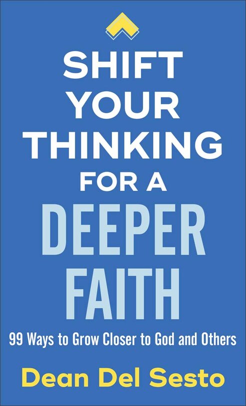 Front cover_Shift Your Thinking for a Deeper Faith