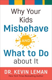 Front cover_Why Your Kids Misbehave--and What To Do About It