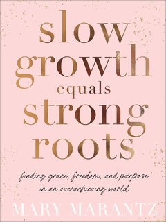 Couverture_Slow Growth Equals Strong Roots