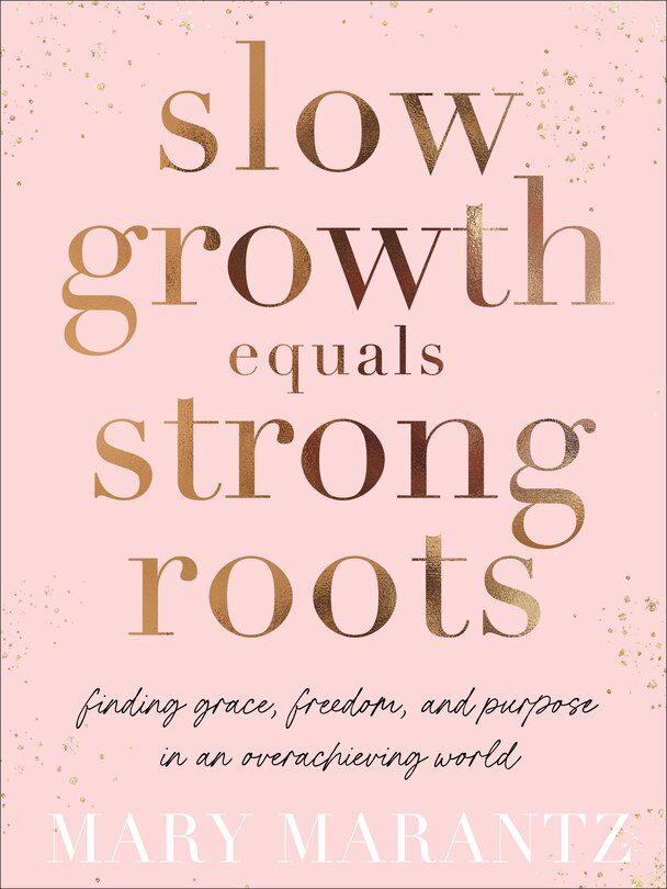 Couverture_Slow Growth Equals Strong Roots