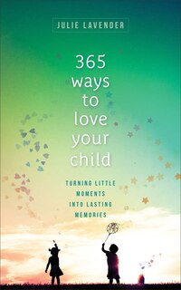 Couverture_365 Ways to Love Your Child