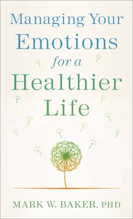 Couverture_Managing Your Emotions For A Healthier Life