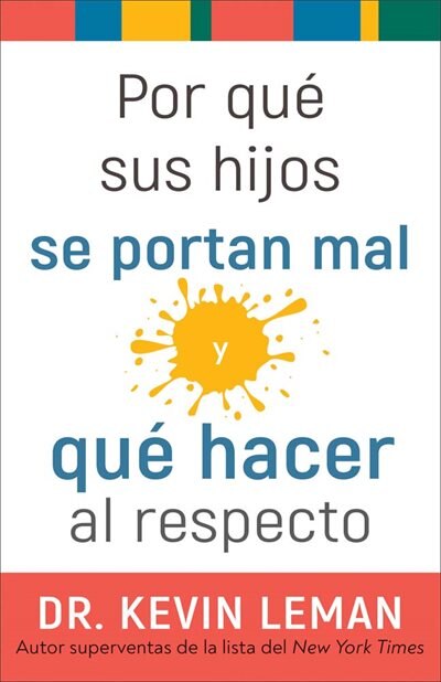 Front cover_Por qué sus hijos se portan mal y qué hacer al respecto