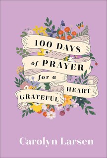 Front cover_100 Days of Prayer for a Grateful Heart