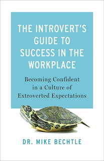 Front cover_The Introvert's Guide to Success in the Workplace