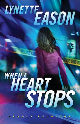 When a Heart Stops: A Novel