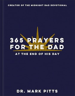 Front cover_365 Prayers for the Dad at the End of His Day