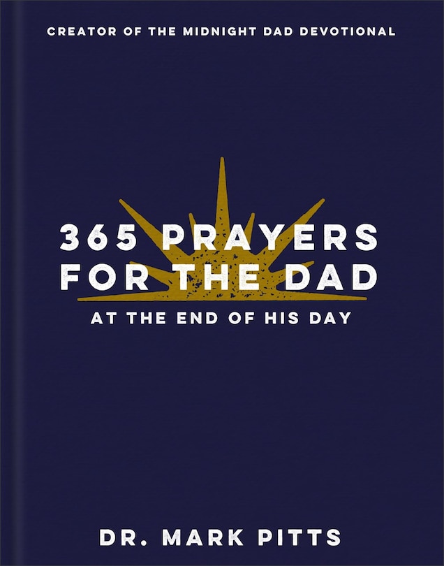 Front cover_365 Prayers for the Dad at the End of His Day