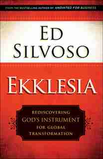Ekklesia Curriculum Kit by Silvoso, Ed