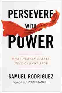 Persevere With Power Hc by Rodriguez, Samuel