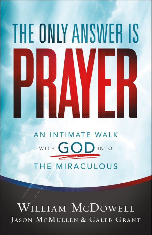 Front cover_The Only Answer Is Prayer