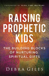 Front cover_Raising Prophetic Kids