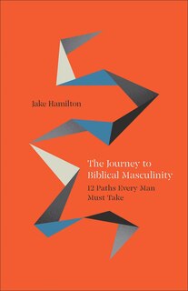 Couverture_The Journey to Biblical Masculinity