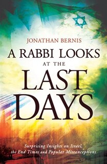 Front cover_A Rabbi Looks at the Last Days