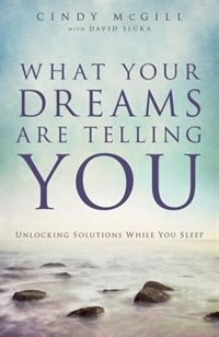 Front cover_What Your Dreams Are Telling You