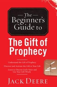 Front cover_The Beginner's Guide to the Gift of Prophecy