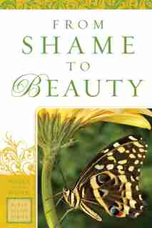 From Shame to Beauty by Marie Powers, Marie