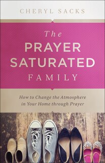 Front cover_Prayer-Saturated Family