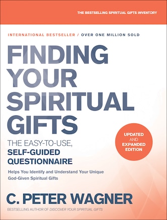 Finding Your Spiritual Gifts Questionnaire: The Easy-To-Use, Self-Guided Questionnaire