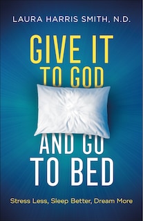 Couverture_Give It to God and Go to Bed