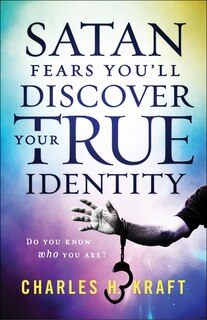 Front cover_Satan Fears You'll Discover Your True Identity