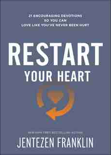 Restart Your Heart by Franklin, Jentezen