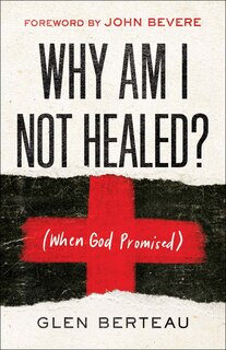 Front cover_Why Am I Not Healed?